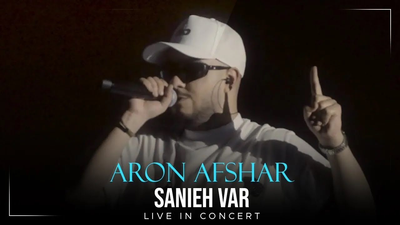 Aron Afshar – Sanieh Var I Live In Concert